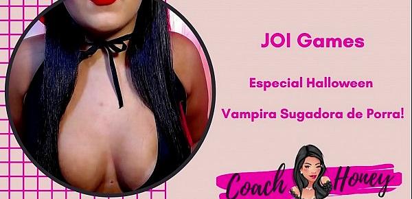  Vampira Sugadora de Porra! (Especial Halloween)   | JOI Games | Punheta Guiada |  9